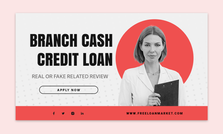 Branch Cash Credit Loan App